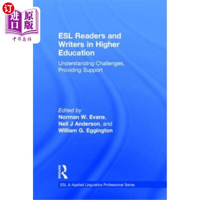 海外直订ESL Readers and Writers in Higher Education: Understanding Challenges, Providing 高等教育中的ESL读者和作者