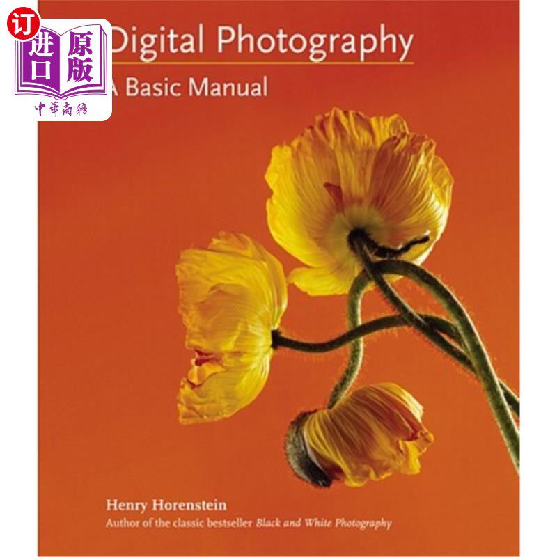 海外直订Digital Photography: A Basic Manual 数码摄影：基本手册