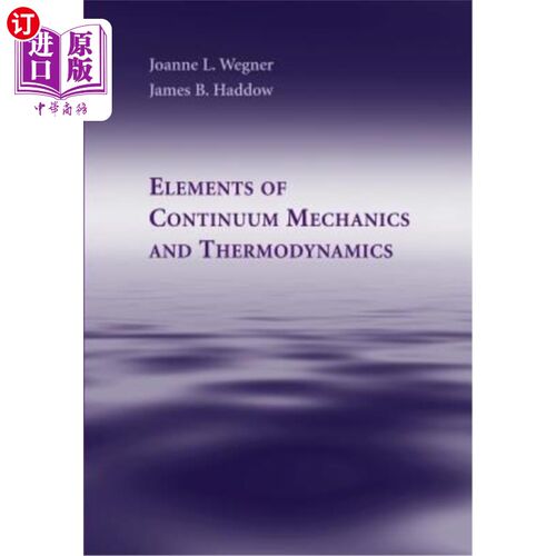 海外直订Elements of Continuum Mechanics and Thermodynamics 连续介质力学和热力学原理