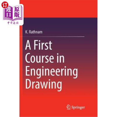 海外直订A First Course in Engineering Drawing 工程制图第一课程
