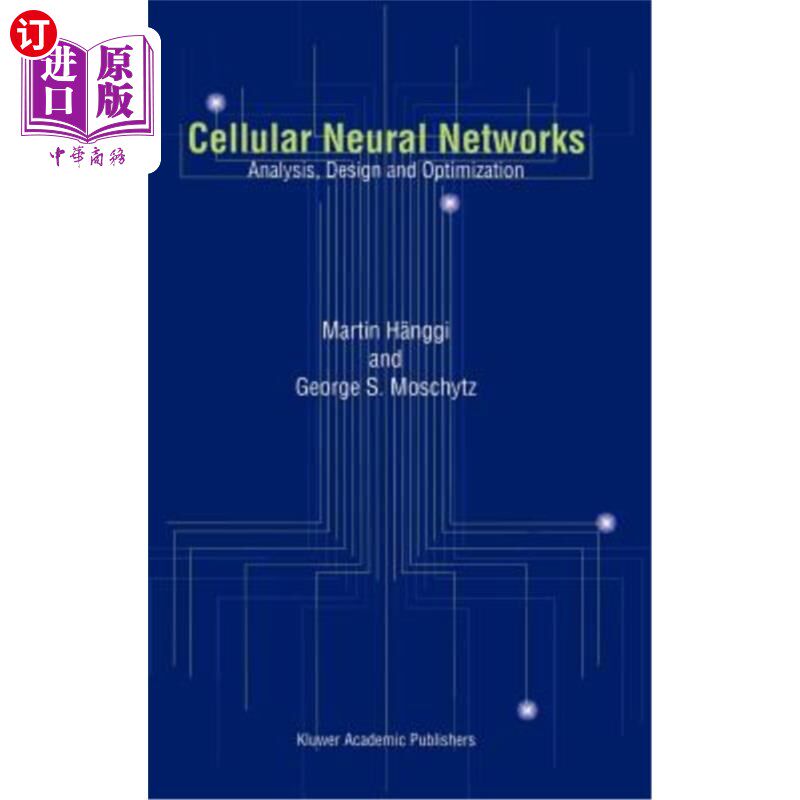 海外直订Cellular Neural Networks: Analysis, Design and Optimization 细胞神经:分析、设计与优化