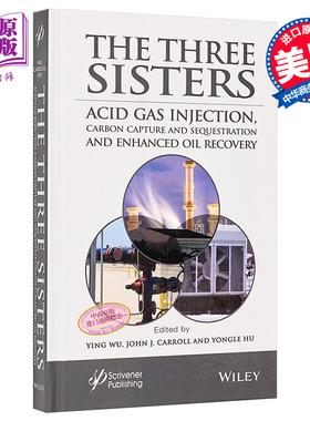 现货 三姐妹 酸气注入 碳捕获与封存及提高石油采收率 The Three Sisters 英文原版 John Carroll 中商原�