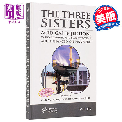 现货 三姐妹 酸气注入 碳捕获与封存及提高石油采收率 The Three Sisters 英文原版 John Carroll 中商原�