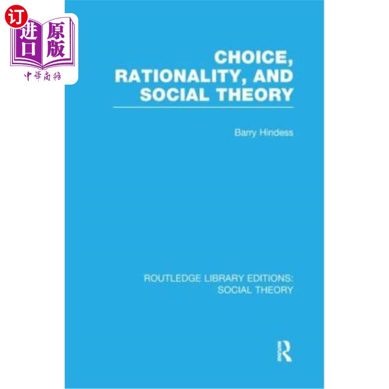 海外直订Choice, Rationality and Social Theory (Rle Social Theory) 选择、理性与社会理论（Rle社会理论）