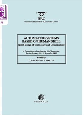 海外直订Automated Systems Based on Human Skill (Joint Design of Technology and Organisat 基于人的技能的自动化系统（