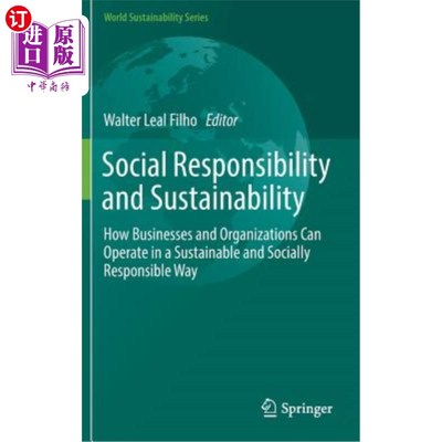海外直订Social Responsibility and Sustainability: How Businesses and Organizations Can O 社会责任和可持续性:企业和组织