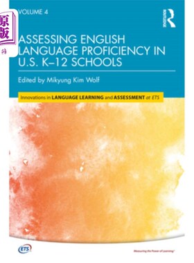 海外直订Assessing English Language Proficiency in U.S. K-12 Schools 评估美国K-12学校的英语能力