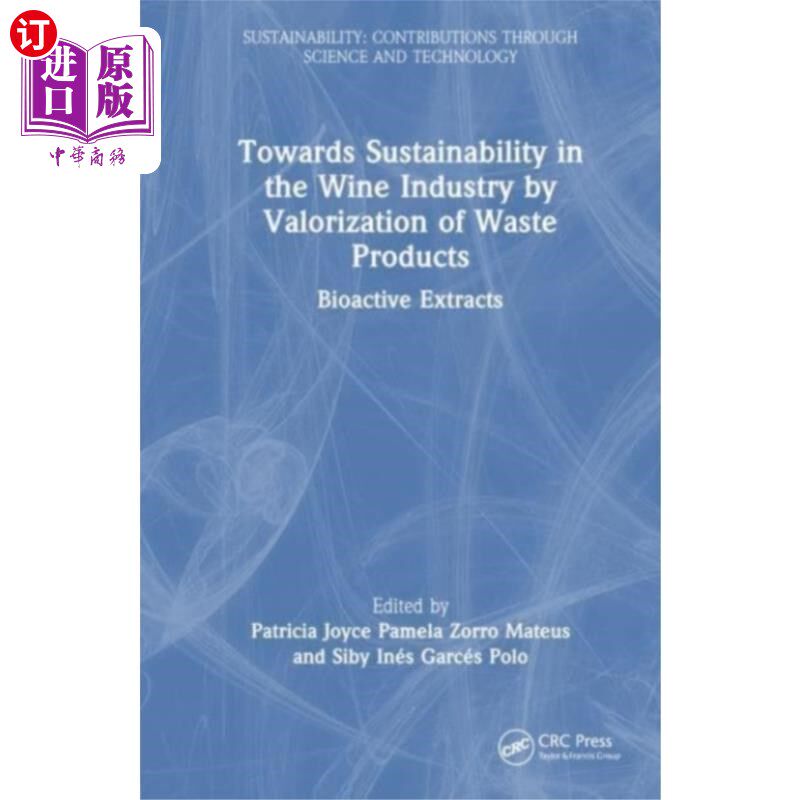 海外直订医药图书Towards Sustainability in the Wine Industry by V... 通过废物的增值实现葡萄酒行业的可持续性