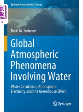 海外直订Global Atmospheric Phenomena Involving Water: Water Circulation, Atmospheric Ele 涉及水的全球大气现象:水循环、