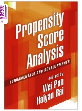 海外直订Propensity Score Analysis: Fundamentals and Developments 倾向得分分析:基本原理和发展
