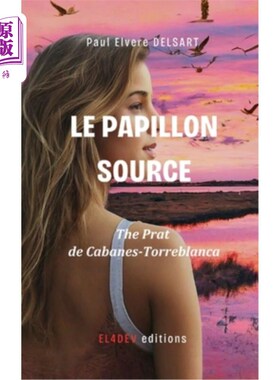 海外直订Le Papillon Source - the Prat De Cabanes-Torreblanca Le Papillon来源- Prat De cabane - torreblanca