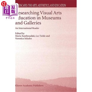 Galleries Visual Museums 海外直订Researching 博物馆与画廊 Education Rea Arts 视觉艺术教育 International and