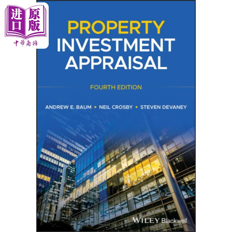 房地产投资评估 第4版 Property Investment Appraisal, 4Th Edition Andrew Baum 英文原版 中商原版