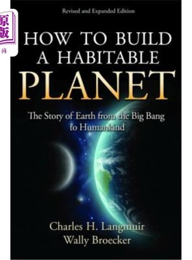 海外直订How to Build a Habitable Planet: The Story of Earth from the Big Bang to Humanki 如何建造一个宜居星球:地球