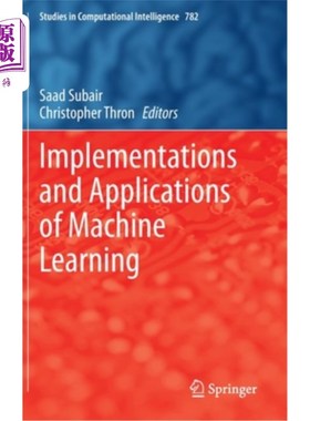 海外直订Implementations and Applications of Machine Learning 机器学习的实现与应用