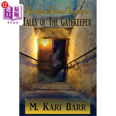 海外直订Arcadium Autum Emporium: Tales of the Gatekeeper 阿卡迪姆奥特姆商场：守门人的故事