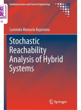 海外直订Stochastic Reachability Analysis of Hybrid Systems 混合系统的随机可达性分析