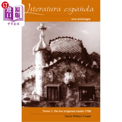 海外直订Literatura Espa-Ola: Una Antolog'a, Toma Inde Los Or'genes Hasta 1700 埃斯帕·奥拉：安托洛格、托马斯·因德·洛
