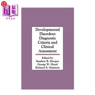 海外直订Developmental Disorders: Diagnostic Criteria and Clinical Assessment 发育障碍:诊断标准和临床评估