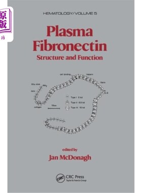 海外直订医药图书Plasma Fibronectin: Structure and Functions 血浆纤维连接蛋白的结构与功能