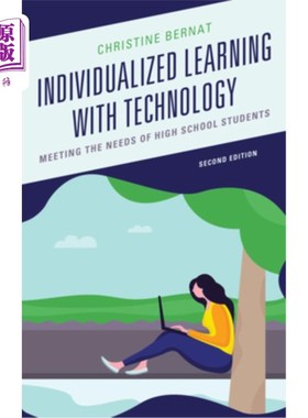 海外直订Individualized Learning with Technology: Meeting the Needs of High School Studen 《利用技术进行个性化学习：