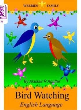 海外直订Weebies Family Bird Watching English Language: English Language British Full Col Weebies Fa