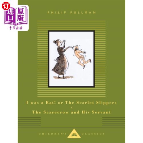 海外直订I Was a Rat! or the Scarlet Slippers; The Scarecrow and His Servant: Two Tales 我是一只老鼠！或者猩红拖鞋；
