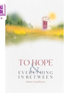 海外直订To Hope and Everything in Between 致希望和一切