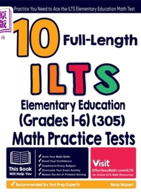 海外直订10 Full Length ILTS Elementary Education (Grades 1-6) (305) Math Practice Tests: 10个完整的ILTS