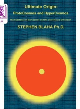 海外直订Ultimate Origin: ProtoCosmos and HyperCosmos 终极起源:原宇宙和超宇宙
