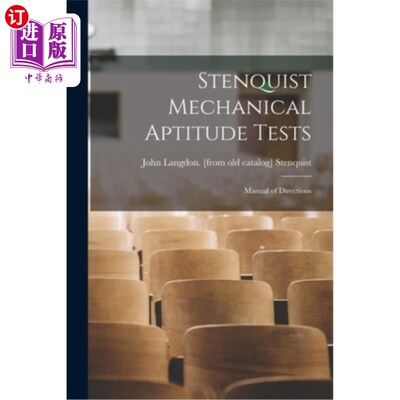 海外直订Stenquist Mechanical Aptitude Tests; Manual of Directions 斯坦奎斯特机械能力倾向测验;说明书
