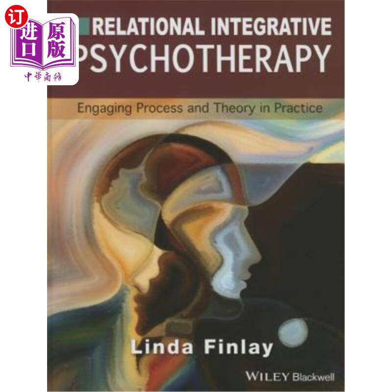 海外直订医药图书Relational Integrative Psychotherapy: Engaging Process and Theory in Practice 关系整合心理治疗:实践