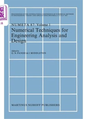 海外直订Numerical Techniques for Engineering Analysis and Design: Proceedings of the Int 工程分析与设计的数值技术：