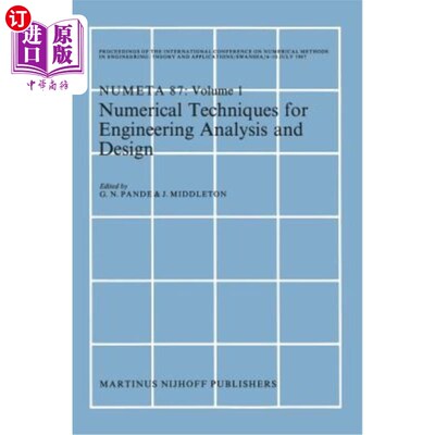 海外直订Numerical Techniques for Engineering Analysis and Design: Proceedings of the Int 工程分析与设计的数值技术：