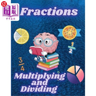 海外直订Multiplying and Dividing Fractions: Math Workbook for Beginners with Answer Key 乘法和除法分数：数学练习册