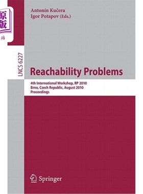 海外直订Reachability Problems: 4th International Workshop, Rp 2010, Brno, Czech Republic 可达性问题：第四届国际研讨会，