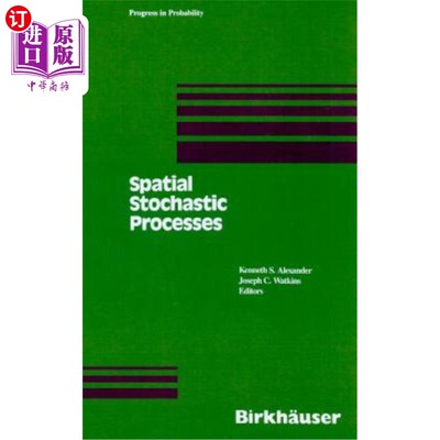 海外直订Spatial Stochastic Processes: A Festschrift in Honor of Ted Harris on His Sevent 空间随机过程：特德·哈里斯7