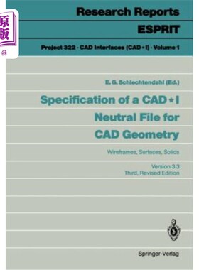 海外直订Specification of a CAD * I Neutral File for CAD Geometry: Wireframes, Surfaces,  CAD几何图形用CAD*I中性