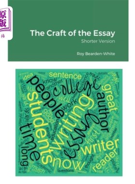 海外直订The Craft of the Essay: Shorter Version 论文的技巧:简写版