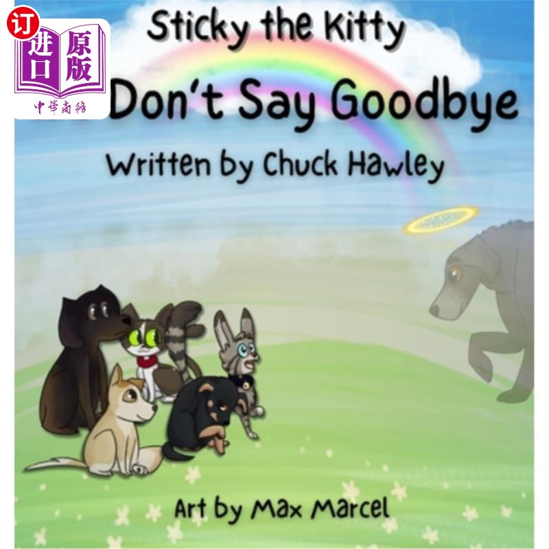 海外直订Sticky the Kitty - We Don't Say Goodbye 黏糊糊的小猫——我们不会说再见