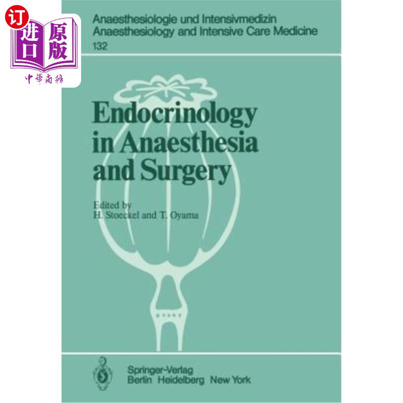 海外直订医药图书Endocrinology in Anaesthesia and Surgery 麻醉与外科内分泌学“，