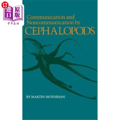 海外直订Communication and Noncommunication by Cephalopods 头足类动物的通信和非通信