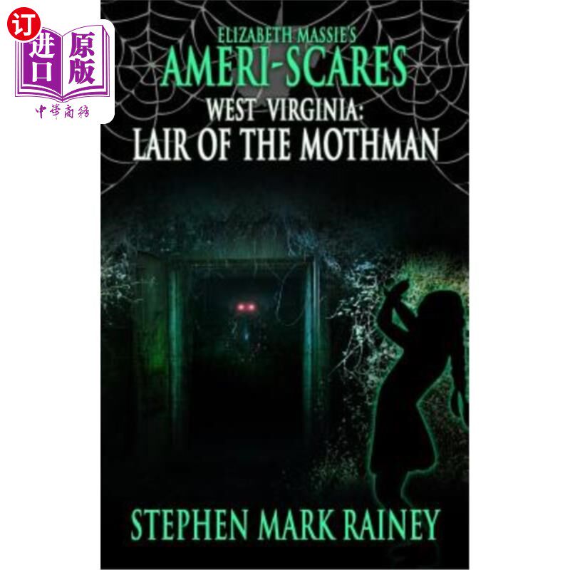 海外直订Ameri-Scares West Virginia: Lair of the Mothman 美国吓坏了西弗吉尼亚州：飞蛾的巢穴