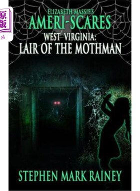 海外直订Ameri-Scares West Virginia: Lair of the Mothman 美国吓坏了西弗吉尼亚州：飞蛾的巢穴
