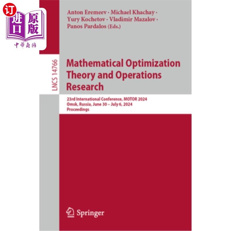 海外直订Mathematical Optimization Theory and Operations Research: 23rd International Con Mathematic