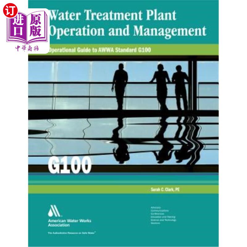 海外直订Water Treatment Plant Operation and Management: Operational Guide to Awwa Standa 水处理厂运行和管理：Awwa标