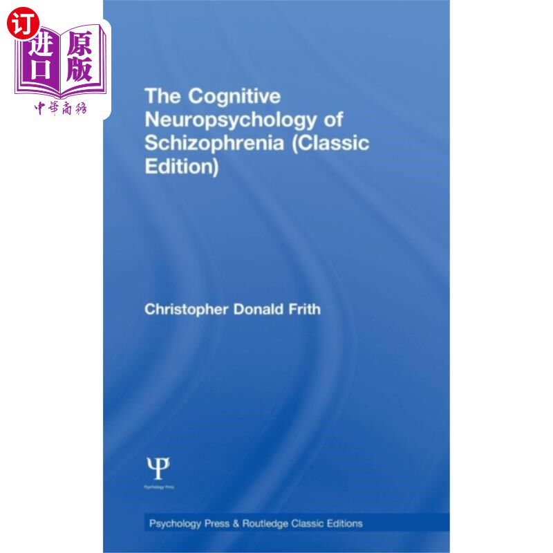 海外直订Cognitive Neuropsychology of Schizophrenia (Clas... 精神分裂症认知神经心理学(经典版)