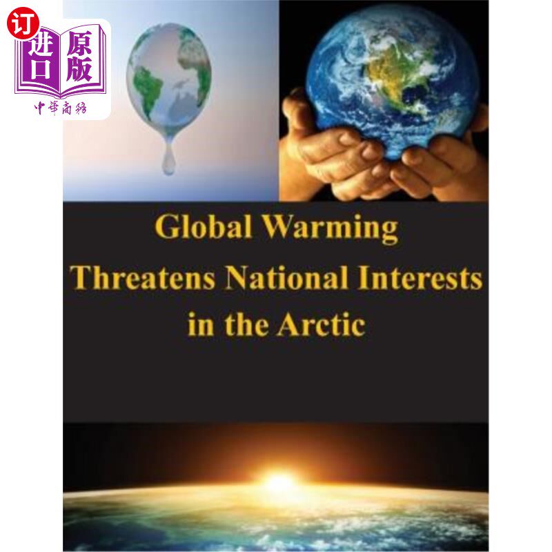 海外直订Global Warming Threatens National Interests in the Arctic 全球变暖威胁国家在北极的利益