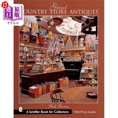 海外直订Great Country Store Antiques 伟大的乡村商店古董