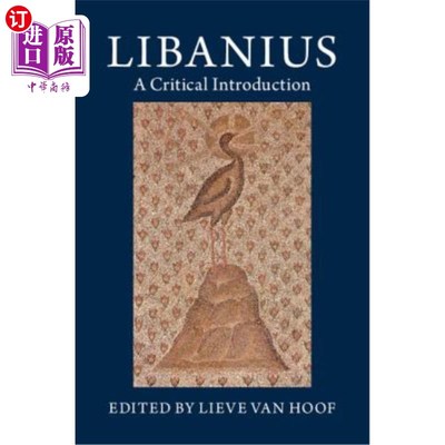 海外直订Libanius: A Critical Introduction 利巴尼乌斯：一篇批判性的介绍